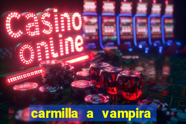 carmilla a vampira de karnstein pdf